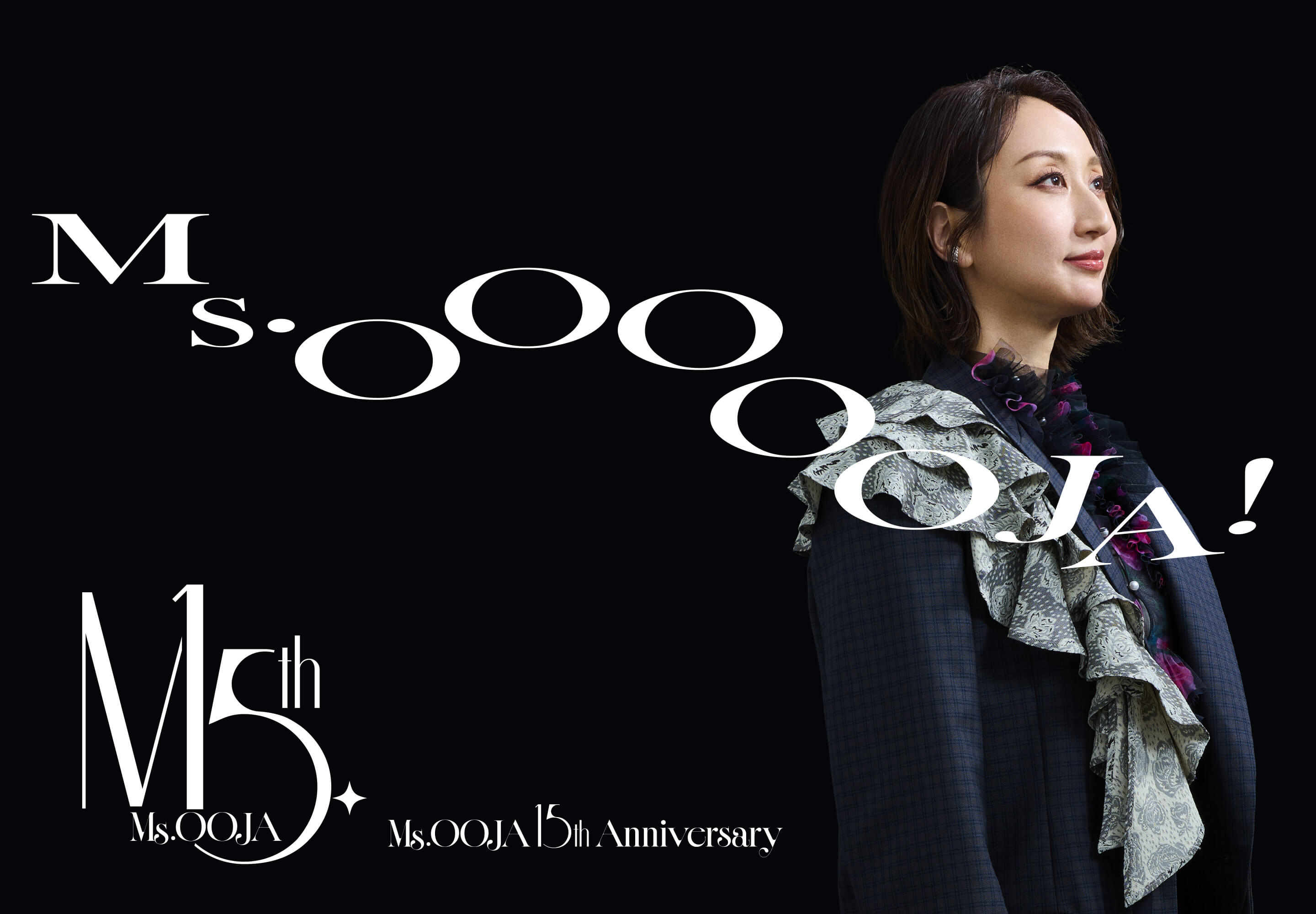 Ms.OOJA 15th Anniversary