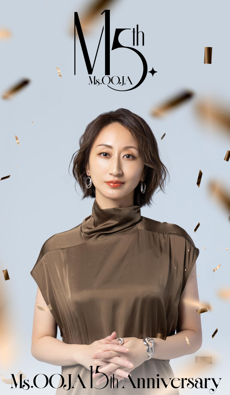 Ms.OOJA 15th Anniversary